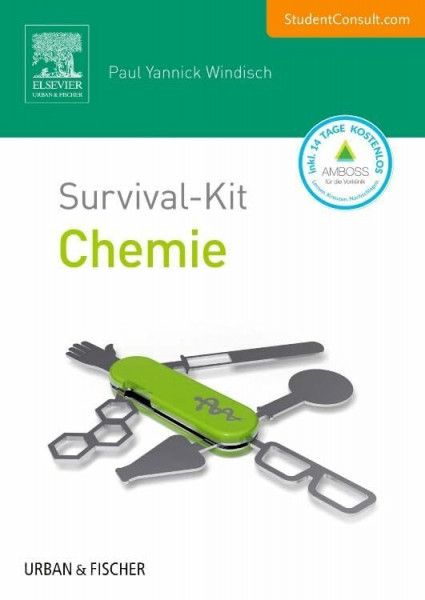 Survival-Kit Chemie: Mit StudentConsult-Zugang (Survival-Kit Set Biochemie, Biologie und Chemie)