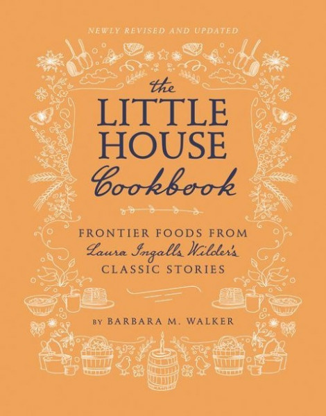 The Little House Cookbook