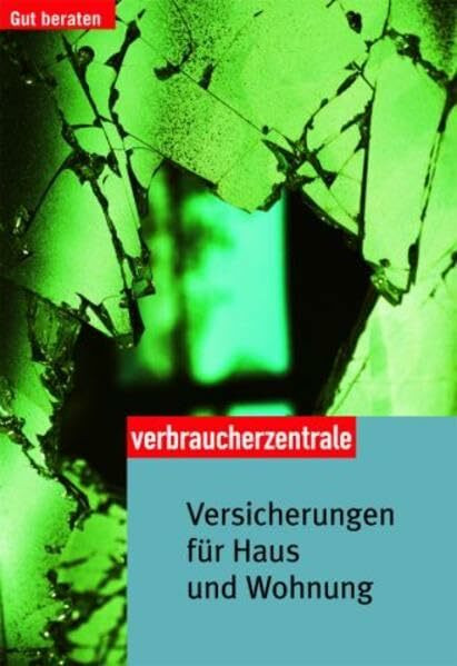 Versicherungen für Haus und Wohnung