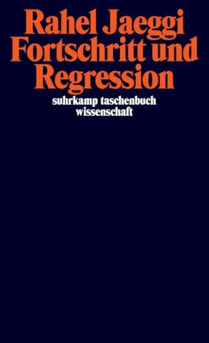Fortschritt und Regression (suhrkamp taschenbuch wissenschaft)