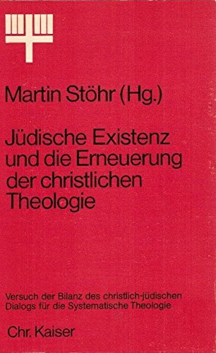 Jüdische Existenz und die Erneuerung der christlichen Theologie