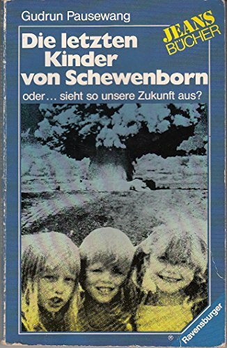 Die letzten Kinder von Schewenborn: oder... sieht so unsere Zukunft aus? (HC - Jugendliteratur ab 12 Jahre)