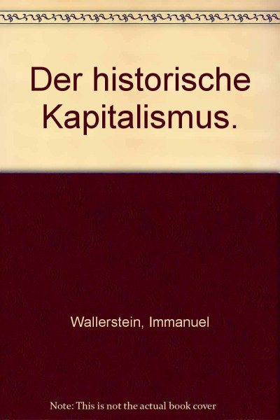 Der Historische Kapitalismus