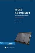 Große Solaranlagen: Einstieg in Planung und Praxis
