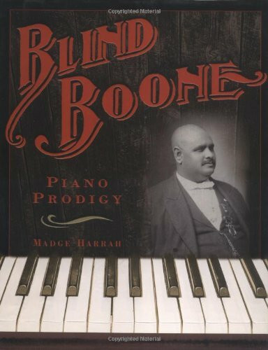 Blind Boone: Piano Prodigy (Trailblazer Biographies)