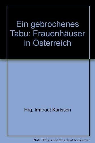 Ein gebrochenes Tabu: Frauenhäuser in Österreich