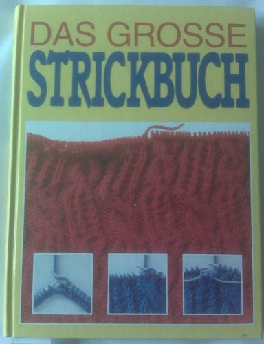 Das grosse Strickbuch