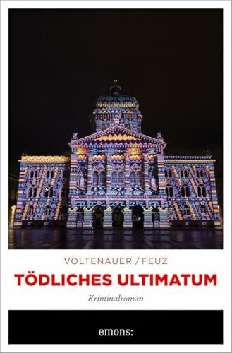 Tödliches Ultimatum: Kriminalroman (Andreas Auer)