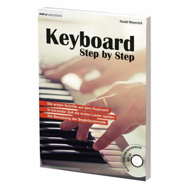 Keyboard Step by Step: In 10 Schritten spielen lernen
