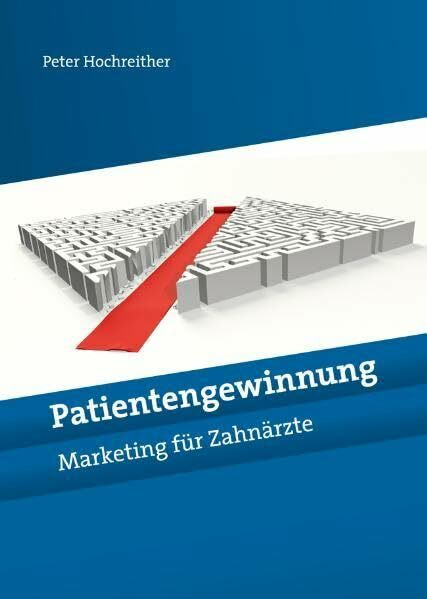 Patientengewinnung: Marketing für Zahnärzte