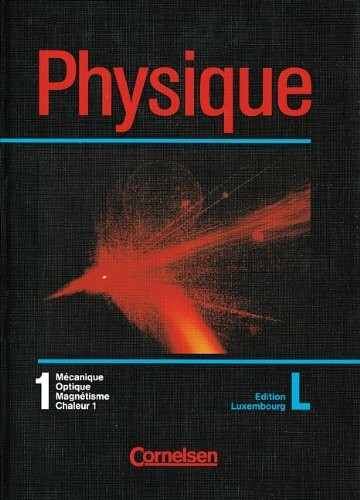 Physique - Luxembourg: Band 1 - Schülerbuch