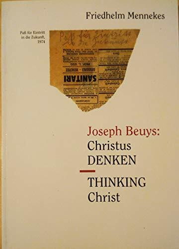 Joseph Beuys - Christus denken /thinking Christ: Dtsch.-Engl.