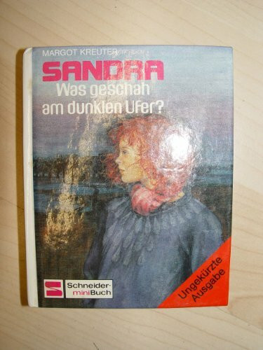 Sandra: Was geschah am dunklen Ufer?