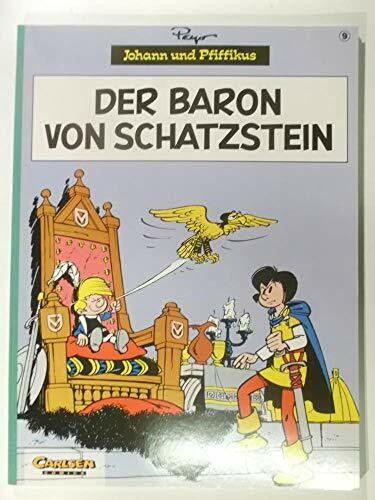 Johann und Pfiffikus, Bd.9, Der Baron von Schatzstein