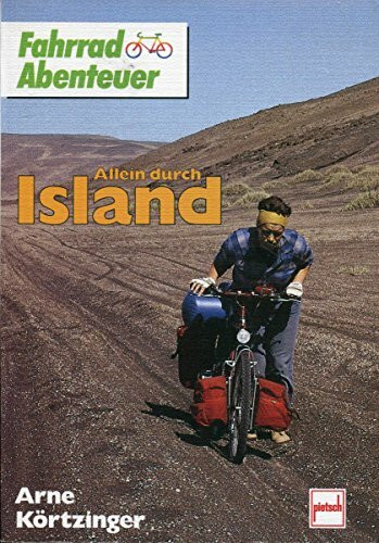 Allein durch Island per Fahrrad (Fahrrad Reisen)