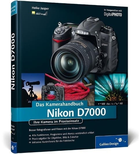 Nikon D7000. Das Kamerahandbuch