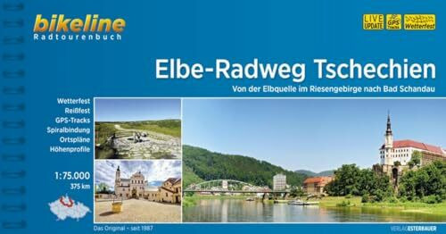 Elbe-Radweg Tschechien: Von der Elbquelle im Riesengebirge nach Bad Schandau, 380 km. Radtourenbuch 1 : 75.000, wetterfest/reißfest, GPS-Tracks Download