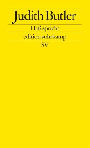 Haß spricht: Zur Politik des Performativen (edition suhrkamp)