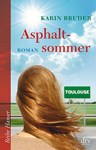 Asphaltsommer: Roman (Reihe Hanser)