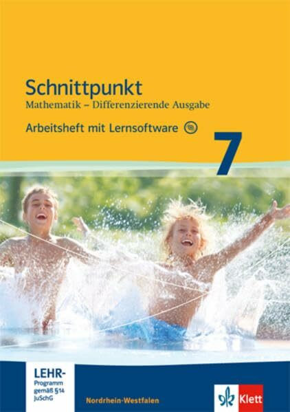 Schnittpunkt Mathematik 7. Differenzierende Ausgabe Nordrhein-Westfalen: Arbeitsheft mit Lösungsheft und Lernsoftware Klasse 7 (Schnittpunkt ... Ausgabe für Nordrhein-Westfalen ab 2012)