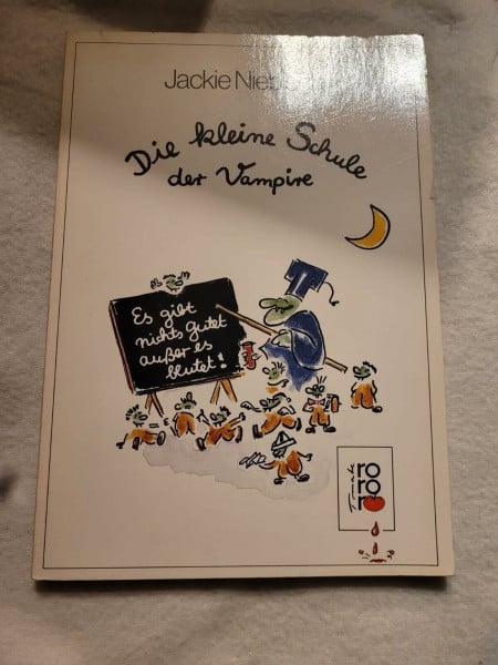 Die kleine Schule der Vampire: (unter Mitwirkung von Zähnchen, Fletscher, Ollie, Krümel und Tinto)