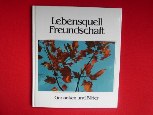 Lebensquell Freundschaft