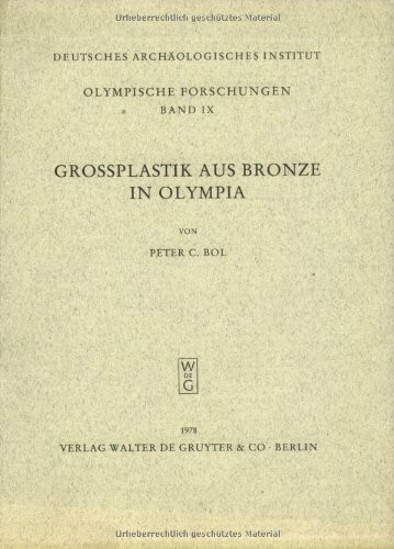 Grossplastik aus Bronze in Olympia (Olympische Forschungen)