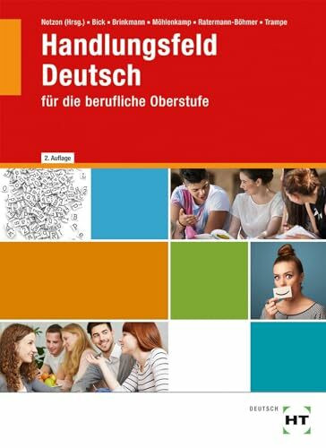 Handlungsfeld Deutsch: für die berufliche Oberstufe