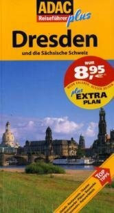 Dresden und die Sächsische Schweiz, m. inkl. Karte, Auflage 2009