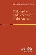 Philosophie und Lebenswelt in der Antike