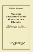 Abnorme Charaktere in der dramatischen Literatur