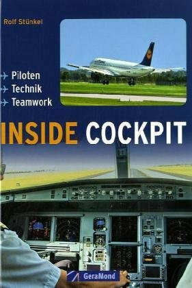 Inside Cockpit: Piloten – Technik – Teamwork