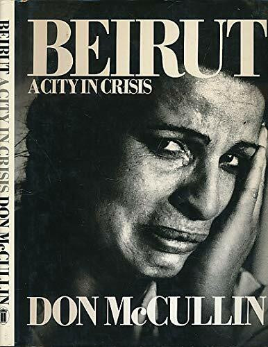 Beirut: A City in Crisis