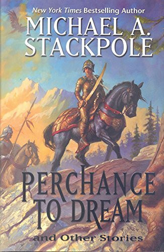 Perchance To Dream: And Other Stories