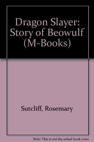Dragon Slayer: Story of Beowulf (M-Books) Dragon Slayer: Story of Beowulf (M-Books)