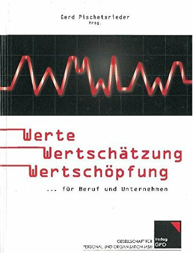 www.Werte-Wertschätzung-Wertschöpfung: ... für Beruf und Unternehmen