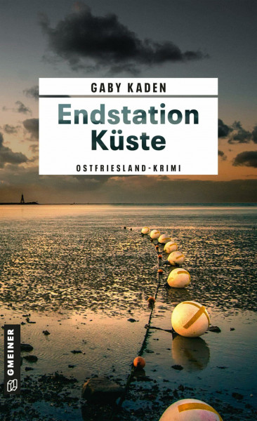 Endstation Küste: Ostfriesland-Krimi (Kommissarin Tomke Evers)