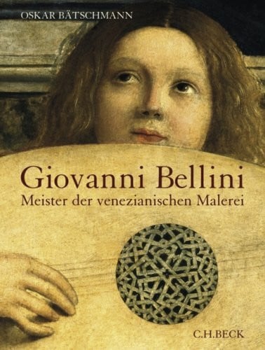 Giovanni Bellini: Meister der venezianischen Malerei