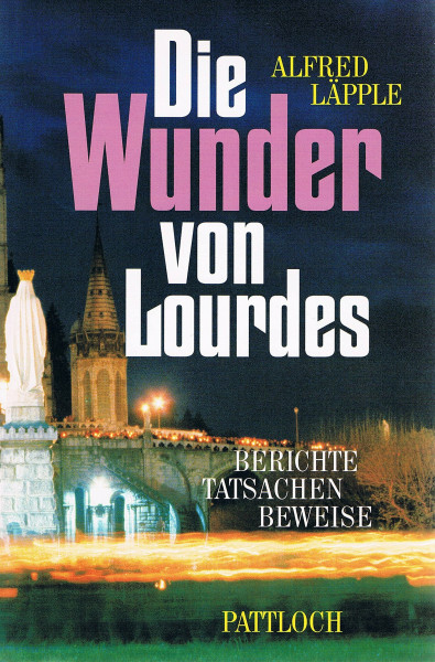 Die Wunder von Lourdes