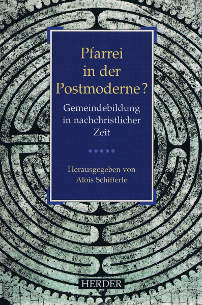 Pfarrei in der Postmoderne?