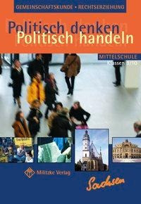 Politisch denken - Politisch handeln 9 /10. Sachsen