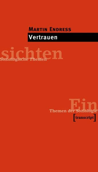 Vertrauen (Einsichten. Themen der Soziologie)