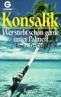 Wer stirbt schon gerne unter Palmen (Bd. 1: Der Vater). Roman