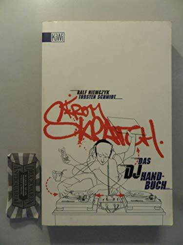 From Skratch: Das DJ Handbuch (KiWi)