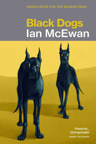 Black Dogs: A masterful novel about a marriage fractured along the fault lines of faith, politics and moral belief from the Sunday Times bestselling author (English Edition)