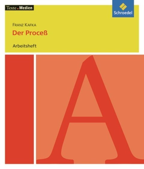 Der Proceß. Arbeitsheft