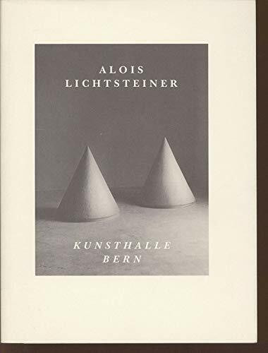 Alois Lichtsteiner. Kunsthalle Bern, 25. Januar bis 1. März 1992.