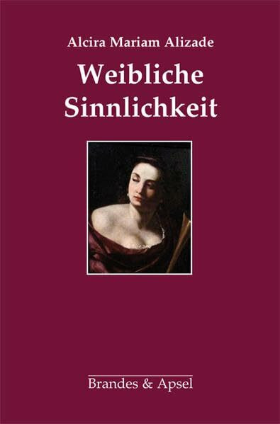 Weibliche Sinnlichkeit: Vorw. v. Horacio R. Etchegoyen