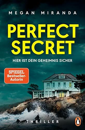 Perfect Secret – Hier ist Dein Geheimnis sicher: Thriller - „Der ultimative Thriller!“ (Reese Witherspoon)