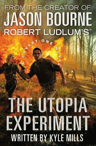 Robert Ludlum's (TM) The Utopia Experiment (Covert-One Series, 10)
